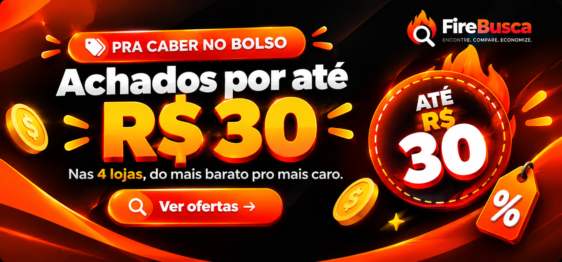 Achados por até R$ 30